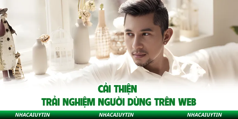 Cải thiện trải nghiệm người dùng trên web