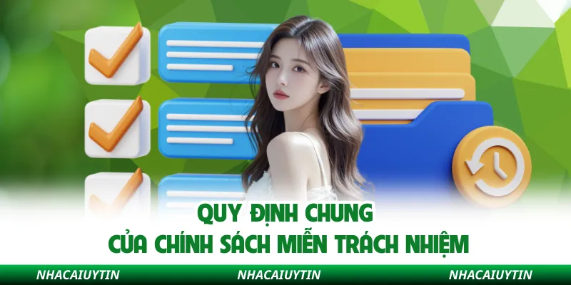 Quy định chung của chính sách miễn trách nhiệm