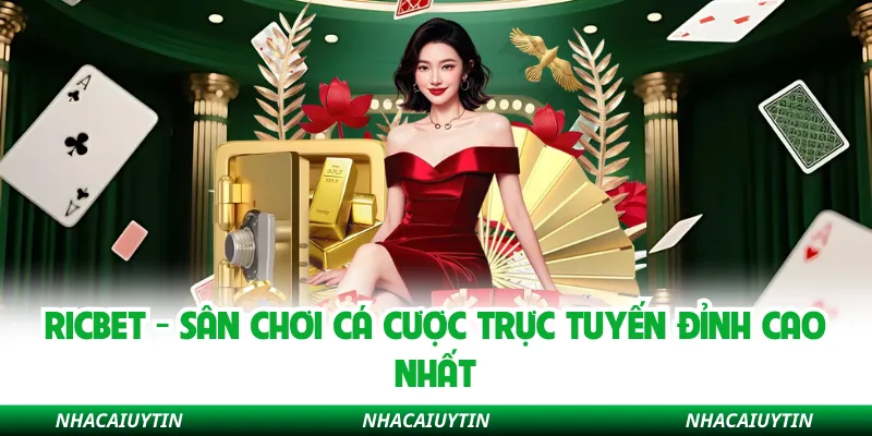 Ricbet - Sân Chơi Cá Cược Trực Tuyến Đỉnh Cao Nhất