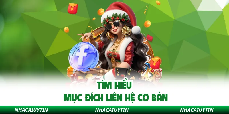 Tìm hiểu mục đích liên hệ cơ bản